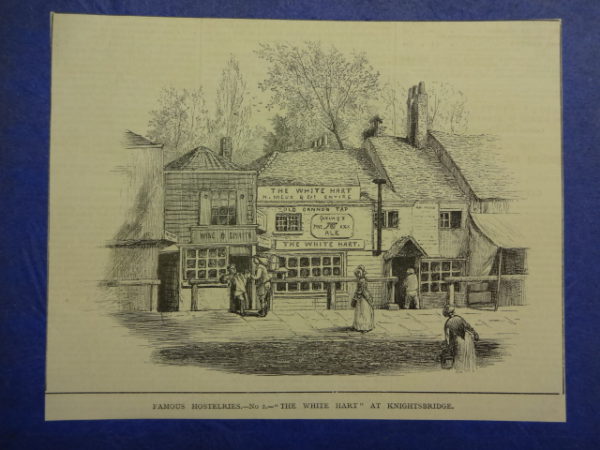 Famous Hostelries – No. 2 – ‘The White Hart’ at Knightsbridge